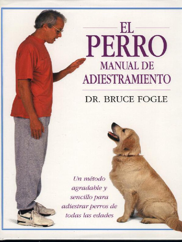 ¿Como educar un perro? – ¡Con este manual lo adiestraras!