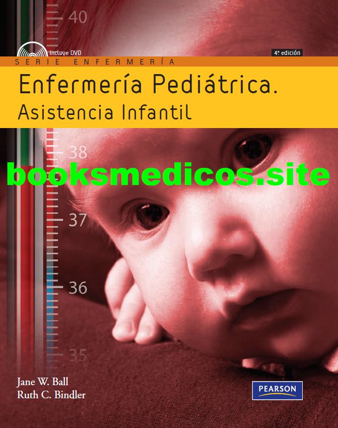 Enfermería pediátrica: Asistencia infantil 4°edición
