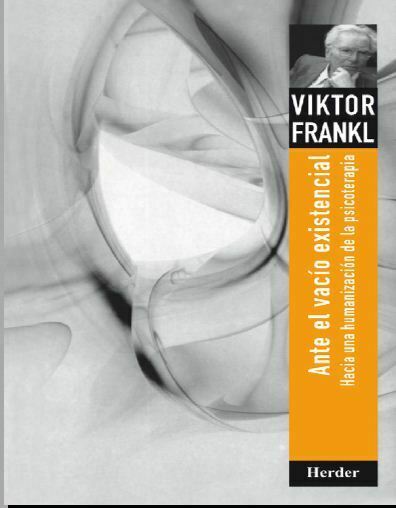 Ante el vacío existencial (Frankl)