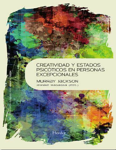 Creatividad y estados psicóticos en personas excepcionales (Jackson)