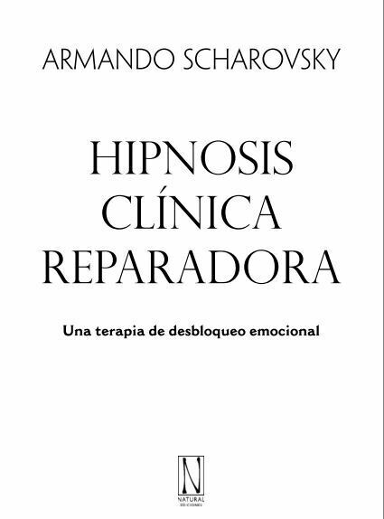 Hipnosis clinica reparadora (Scharovsky)