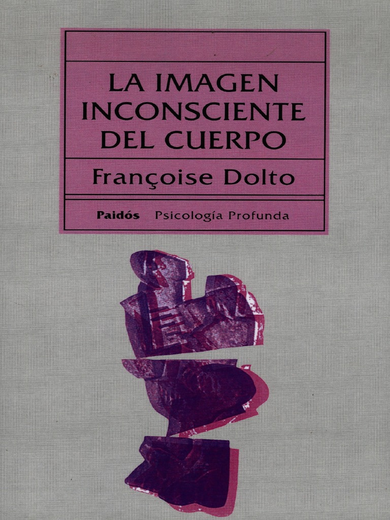 La imagen inconsciente del cuerpo (Dolto)