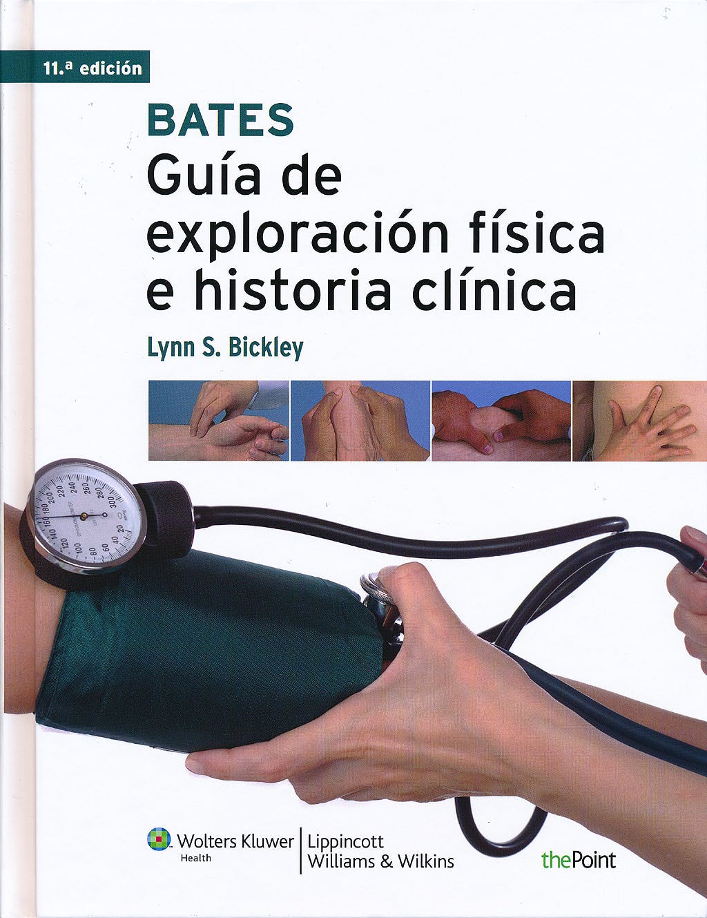 EXPLORACIÓN FÍSICA E HISTORIA CLÍNICA BATES