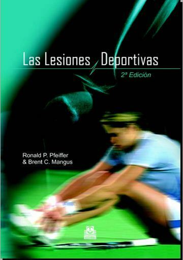 Lesiones deportivas (Ronald Pfeiffer) 2da edicion
