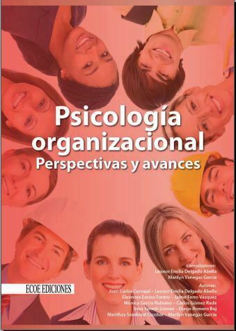 Psicología organizacional  Perspectivas y avances (Delgado y Vanegas)