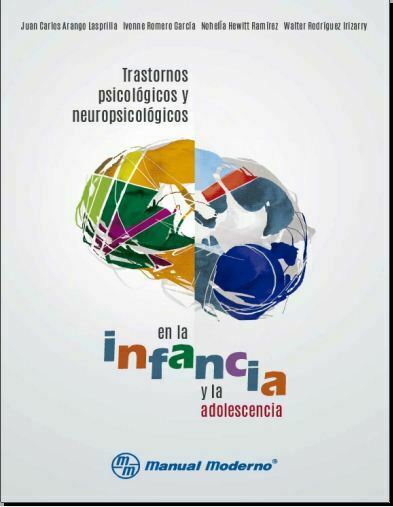 Trastornos psicológicos y neuropsicológicos en la infancia y adolescencia (J  Carlos Arango) PDF