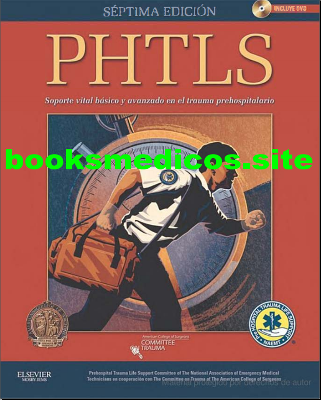 PHTLS 7° ed. Soporte vital básico avanzado en el trauma prehospitalario