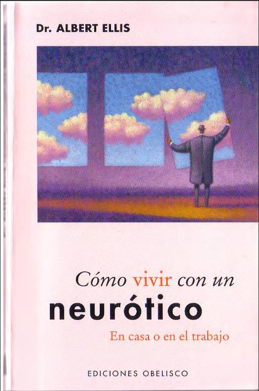 Como vivir con un neurotico (Albert Ellis)