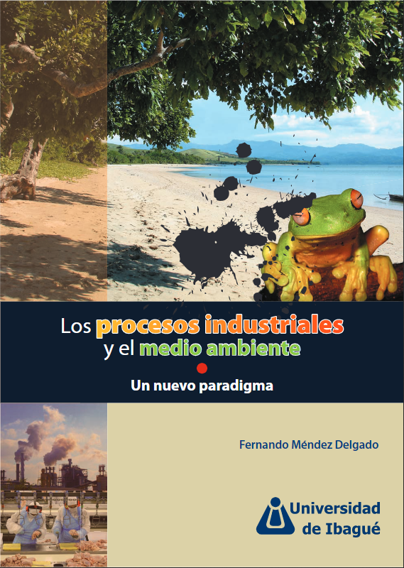 Los procesos industriales y el medio ambiente (Mendez)