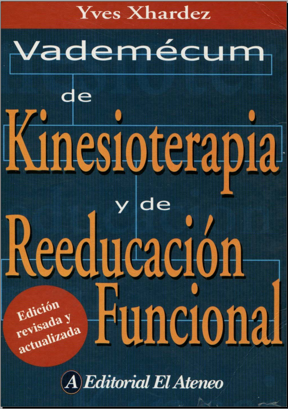 Vademecum de Kinesioterapia y reeducacion funcional (Xhardez)