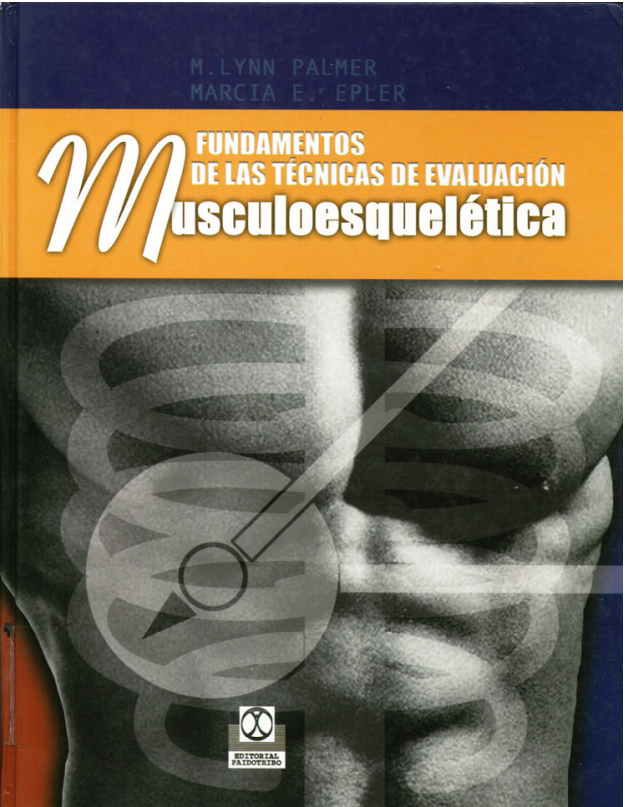 Fundamento de Técnicas de evaluación Musculoesquelética (Palmer)