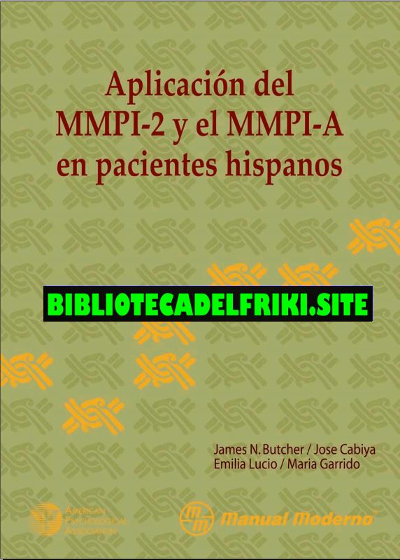 Aplicación del MMPI-2 y MMPI-A en pacientes hispanos