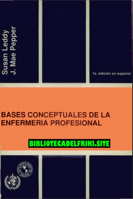 Bases conceptuales de la enfermería profesional