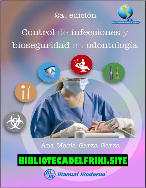 Control de infecciones y bioseguridad en odontología (Garza)