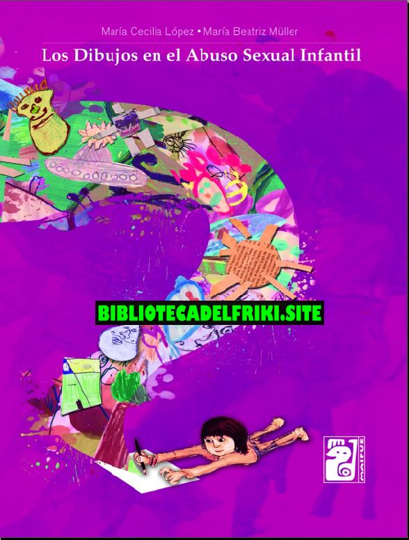 Los dibujos en el abuso sexual infantil (López y Müller)